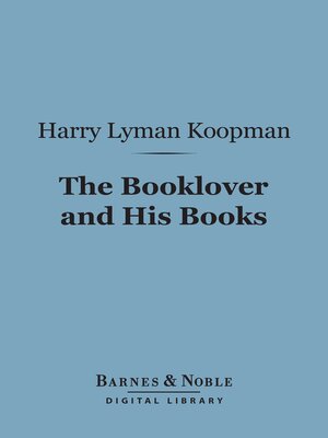 cover image of The Booklover and His Books (Barnes & Noble Digital Library)
